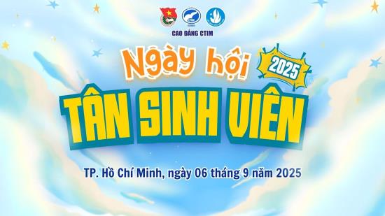🌟 NGÀY HỘI TÂN SINH VIÊN 2025 – KHÉP LẠI TRỌN VẸN 🌟