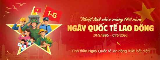 CHÀO MỪNG NGÀY QUỐC TẾ LAO ĐỘNG 01/5 💙