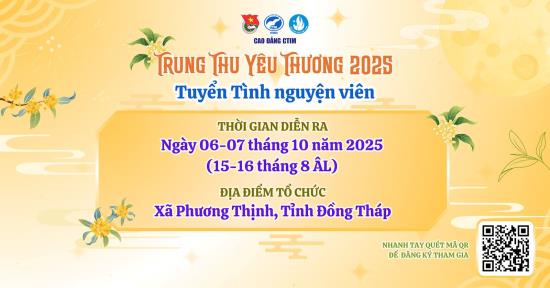 📢  TUYỂN TÌNH NGUYỆN VIÊN CHƯƠNG TRÌNH TRUNG THU YÊU THƯƠNG 2025 📢