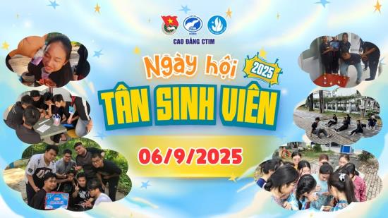 🎉 NGÀY HỘI TÂN SINH VIÊN 2025 - HỌC HẾT SỨC CHƠI HẾT MÌNH 🎉