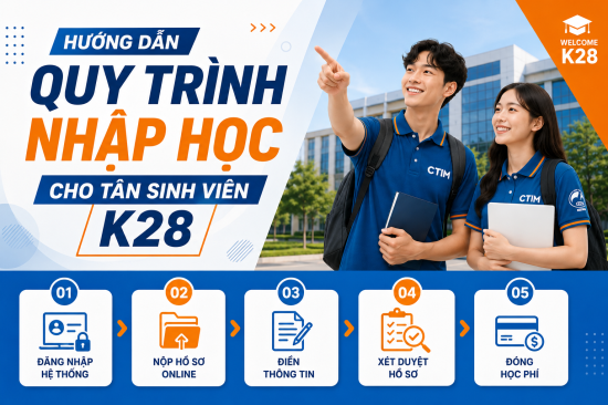 HƯỚNG DẪN QUY TRÌNH NHẬP HỌC KHOÁ 28