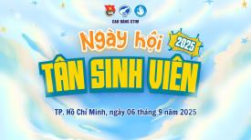 🌟 NGÀY HỘI TÂN SINH VIÊN 2025 – KHÉP LẠI TRỌN VẸN 🌟