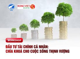 Workshop "Đầu tư tài chính cá nhân - chìa khóa cho cuộc sống thịnh vượng"