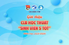 Giới thiệu CLB Học thuật "Sinh viên 5 tốt" - năm học 2023-2024