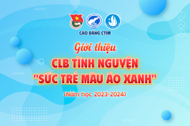 Giới thiệu CLB Tình nguyện "Sức trẻ màu áo xanh" - năm học 2023-2024