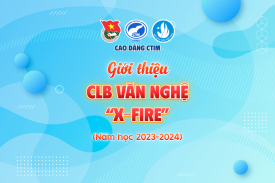 Giới thiệu CLB Văn nghệ "X-Fire" - năm học 2023-2024