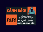 [THÔNG BÁO] Về việc cảnh báo thủ đoạn tội phạm lợi dụng không gian mạng để dụ dỗ, lôi kéo sinh viên