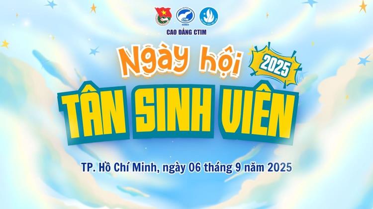 🌟 NGÀY HỘI TÂN SINH VIÊN 2025 – KHÉP LẠI TRỌN VẸN 🌟