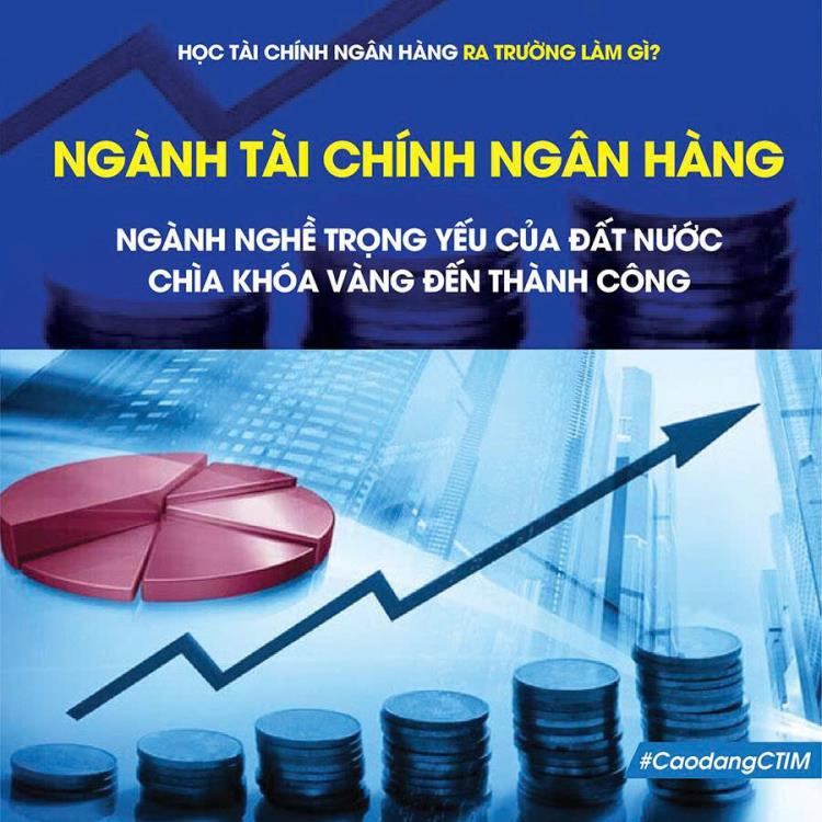 NGÀNH TÀI CHÍNH – NGÂN HÀNG: LỰA CHỌN VỮNG VÀNG CHO TƯƠNG LAI